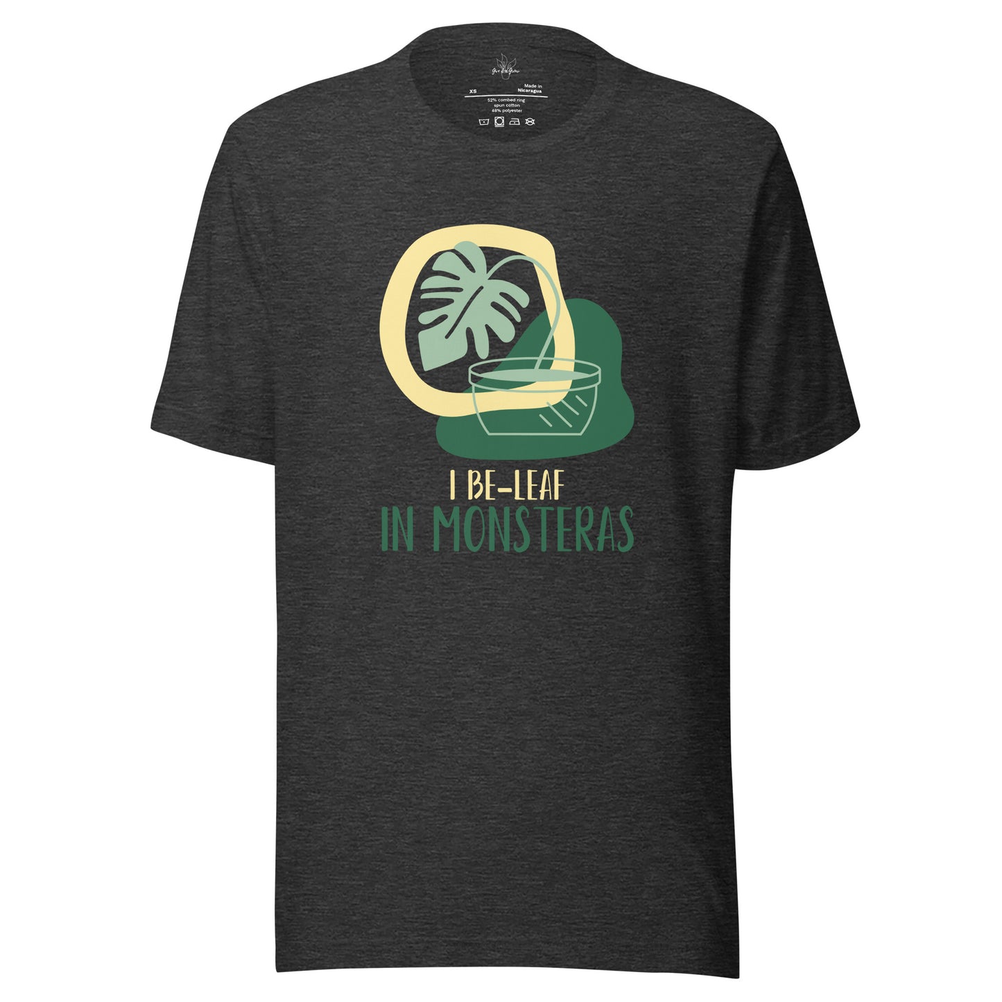 I Be-Leaf in Monsteras Unisex t-shirt